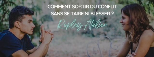 Communication non violente dans le couple : sortir d&rsquo;un conflit sans blesser ni se taire